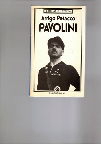 Pavolini l'ultima raffica di Salò. Coll. Le Scie.