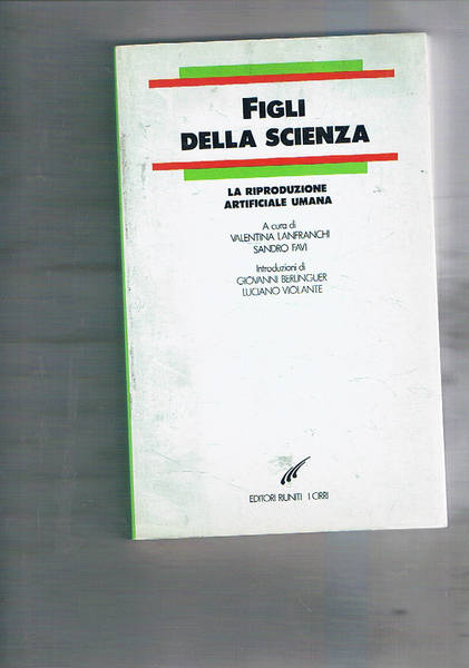 Figli della scienza. la riproduzione artificiale umana.