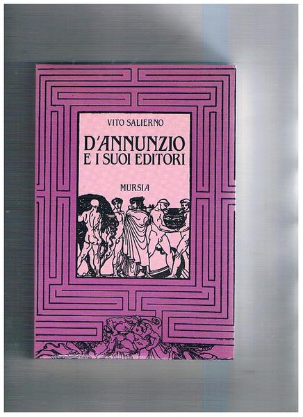 D'Annunzio e i suoi editori.