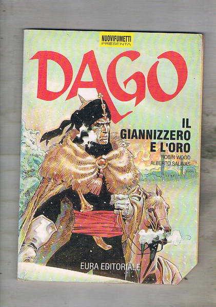 Dago. Fumetto, pubblicazione mensile poi bimestrale disponiamo dei n° di …