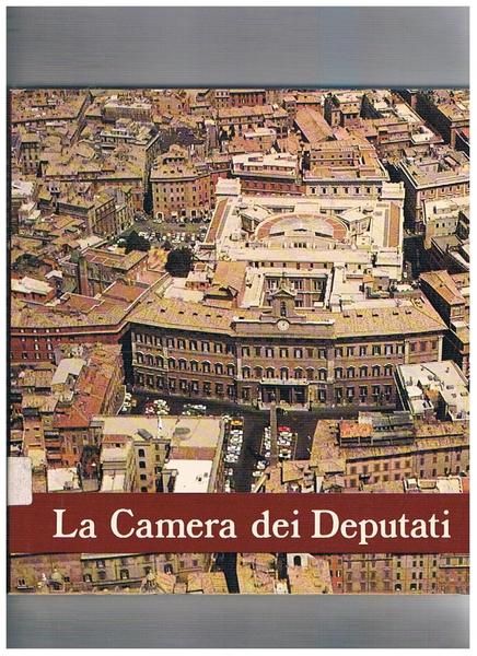 La camera dei deputati dallo statuto albertino alla costutuzione repubblicana.
