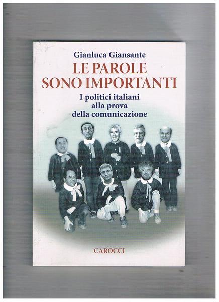 Le parole sono importanti. I politici italiani alla prova della …