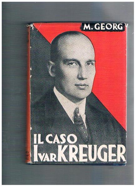 Il caso Ivar Kreuger.