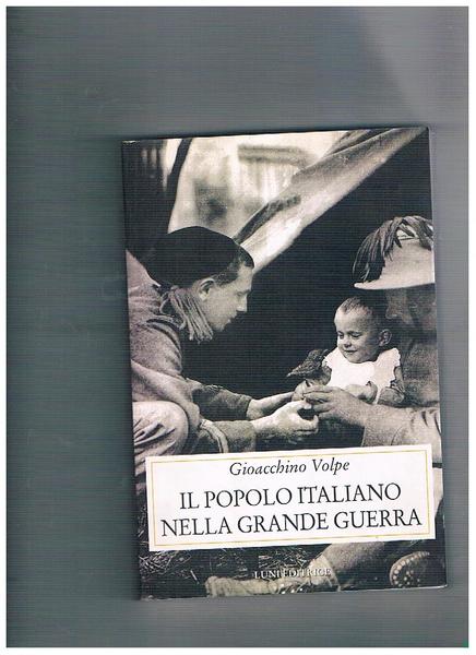 Il popolo italiano nella Grande Guerra (1915-1916), a cura e …