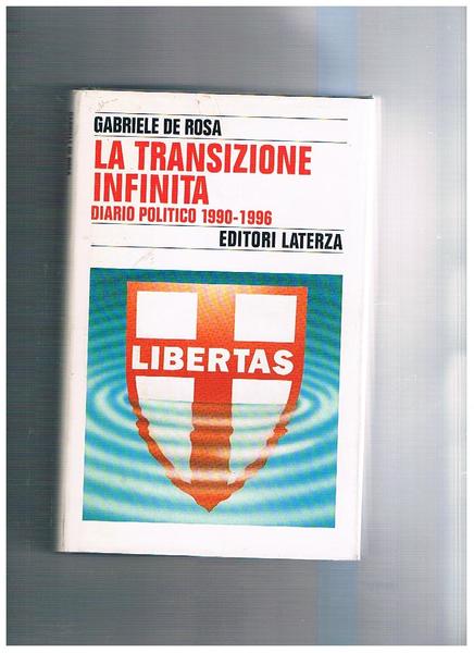 La transizione infinita. Diario politico 1990-1996.
