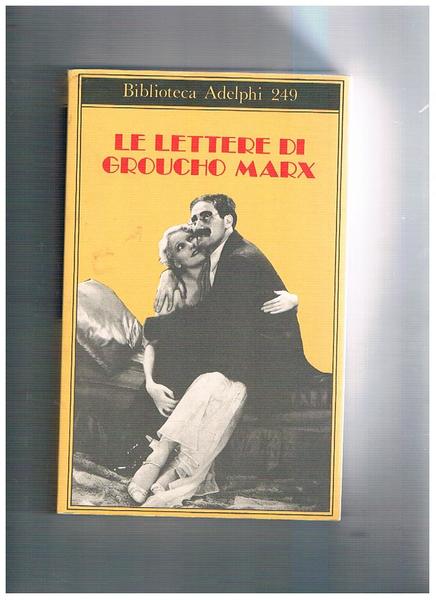Le lettere di Groucho Marx.