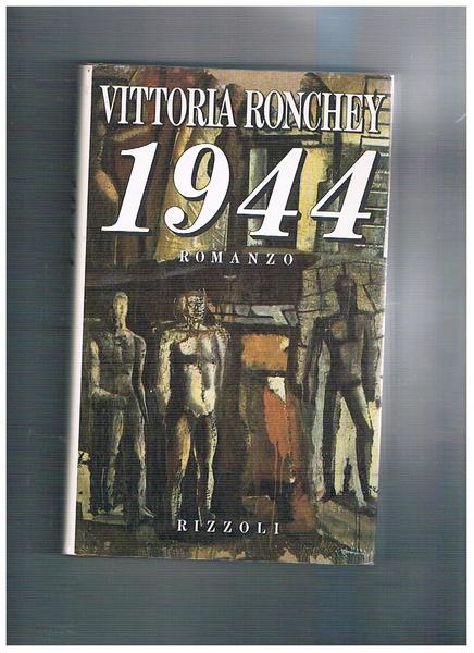 1944. Romanzo. Prima edizione.