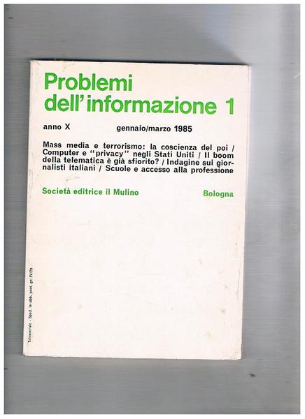 Problemi dell'informazione, rivistra trimestrale anno X° 1985. Mass media e …