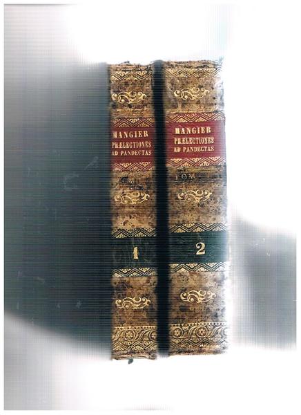 Praelectiones in L. Pandectarum libros Imp. Justin. Ubi singuli chiuscque …