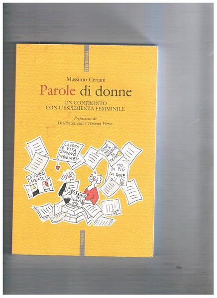 Parole di donne. Un confronto con l'esperienza femminile. Interviste.