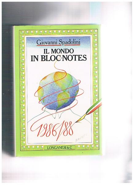 Il mondo in bloc-notes, 1986-1988.