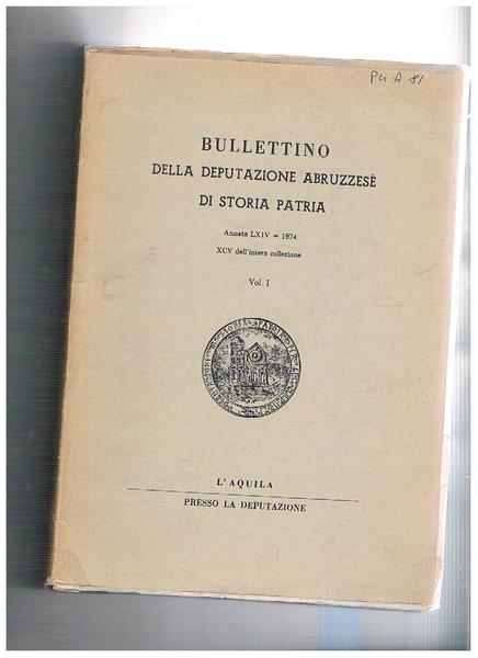 Bullettino della deputazione abruzzese di storia patria annata 64° 1974 …