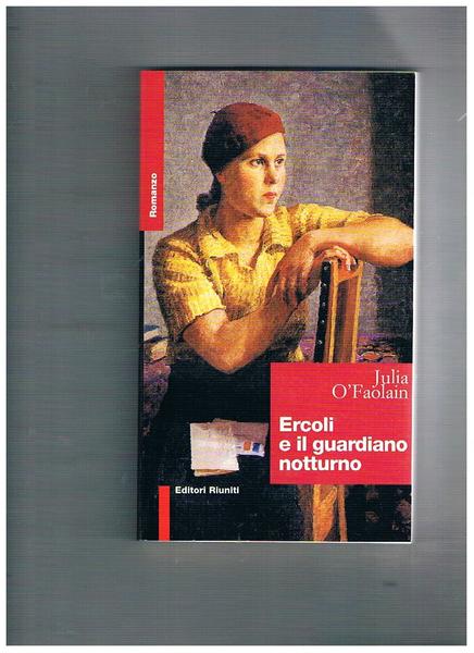 Ercoli e il guardiano notturno. Romanzo.