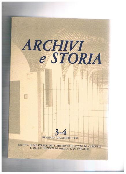 Archivi e storia. Rivista semestrale dell'archivio di stato di Vercelli …
