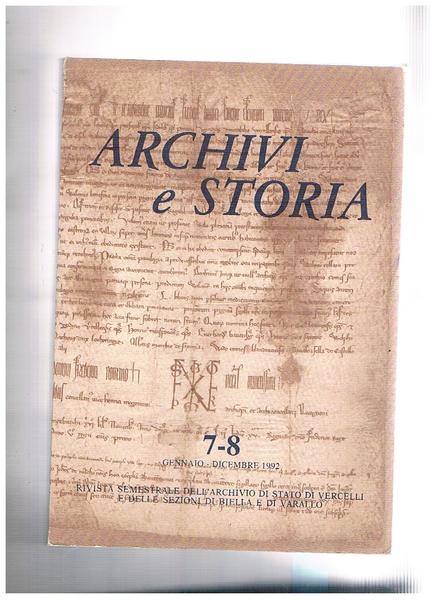 Archivi e storia. Rivista semestrale dell'archivio di stato di Vercelli …