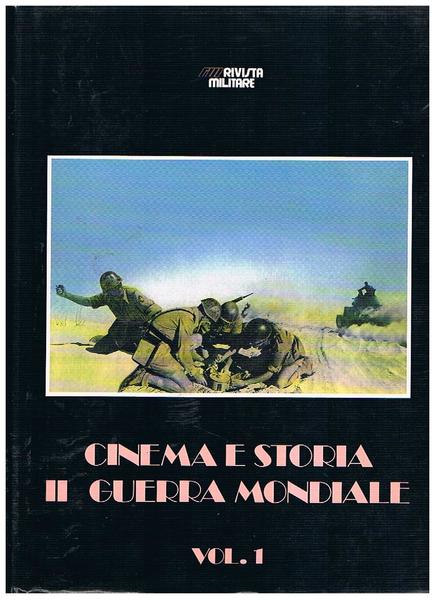 Cinema e storia II guerra mondiale. Vol. 1° unico uscito. …