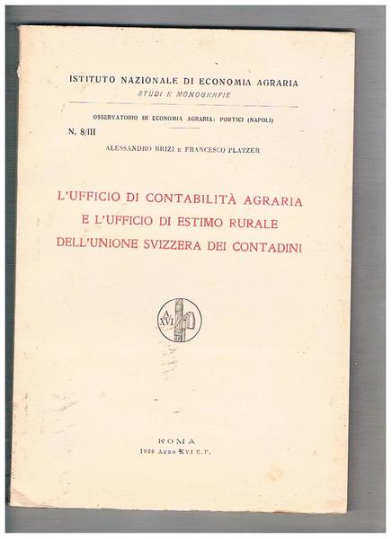 L'ufficio di contabilità agraria e l'ufficio di estimo rurale dell'unione …