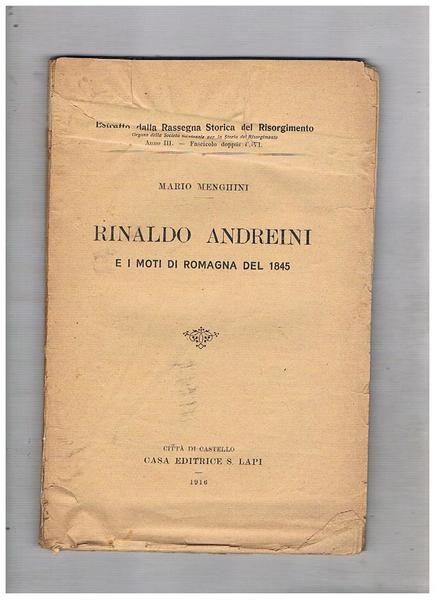 Rinaldo Andreini e i moti di Romagna del 1845. EStratto …