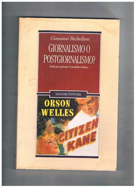 Giornalismo o postgiornalsimo? Studi per pensare il modello italiano.