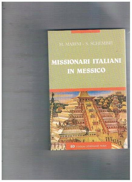 Missionari italiani in Messico.