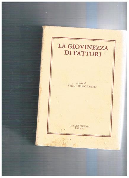 La giovinezza di Fattori. Catalogo della Mostra al Cisternino del …