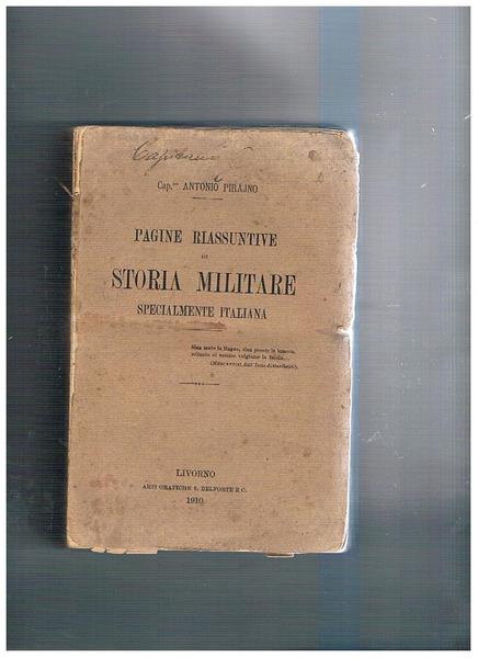 Pagine riassuntive di storia militare specialmente italiana.