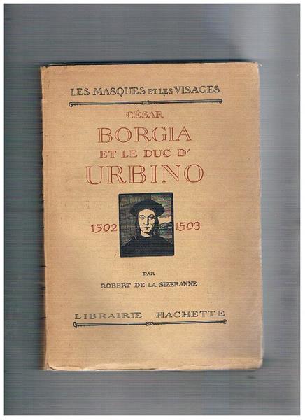 César Borgia et le duc d'Urbino 1502-1503.