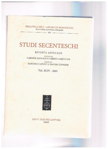 Studi secenteschi, rivista annuale della biblioreca dell"Archivium Romanicum" findata da …