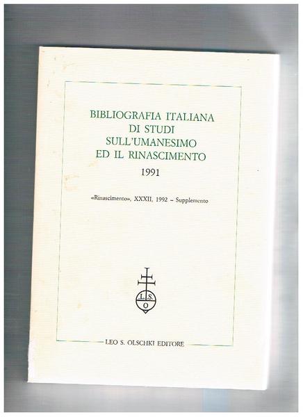 Bibliografia italiana di studi sull'umanesimo e il rinascimento 1991. "Rinascimento" …