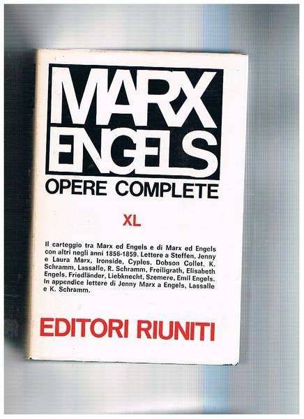 Opere complete vol. XL°. Il carteggio tra Marx ed Engels …