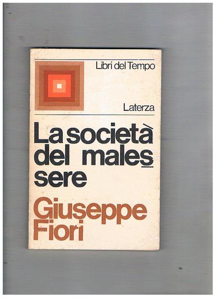 La società del malessere. Da questo libro è stato tratto …