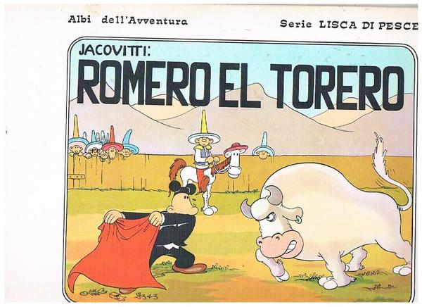 Romero el torero. Coll. Albi dell'avventura serie lisca di pesce …