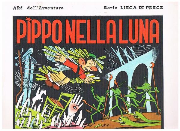 Pippo nella luna. Coll. Albi dell'avventura serie lisca di pesce …