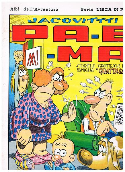 Pa-e-ma, storielle grottesche della famiglia grattasassi. Coll. Albi dell'avventura serie …