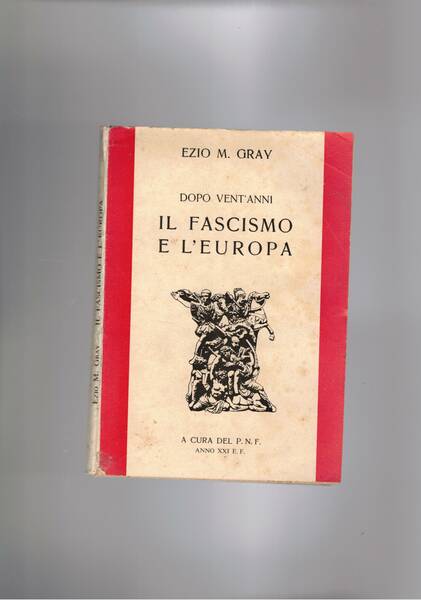 Il fascismo e l'europa (dopo vent'anni).