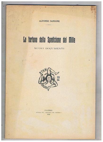 Le fortune della spedizione dei Mille. Nuovi documenti. Estratto.