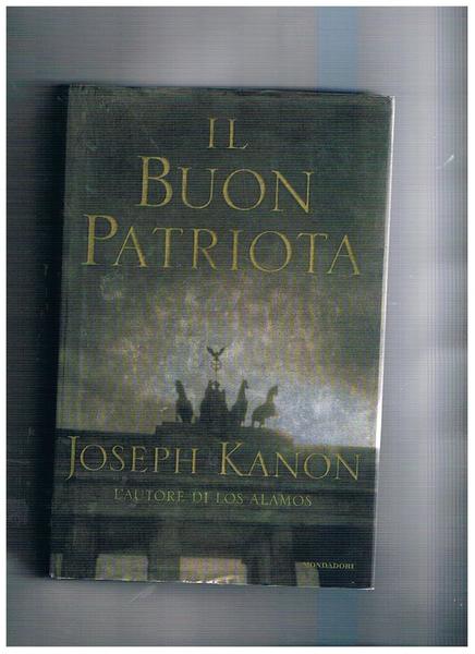 Il buon patriota. Romanzo.