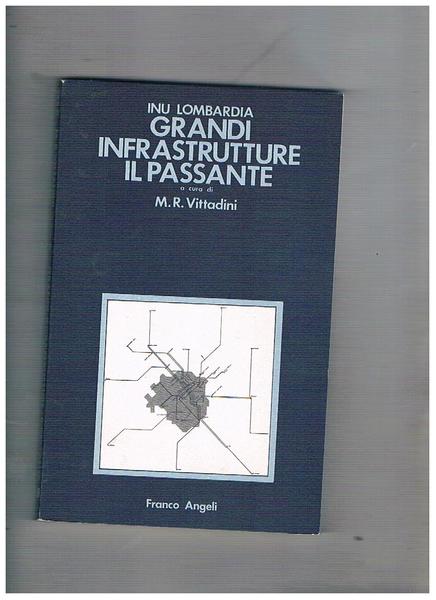 Grandi infrastrutture il passante.