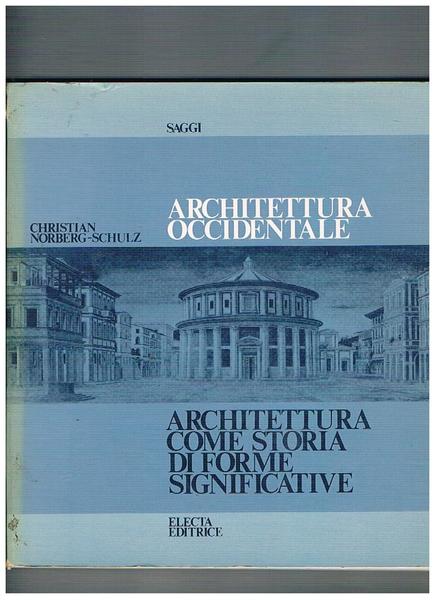 Architettura occidentale. Architettura come storia di forme significative.