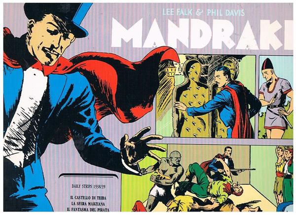 Mandrake. Daily strips 1938/39. Il castello di Teiba; la sfera …