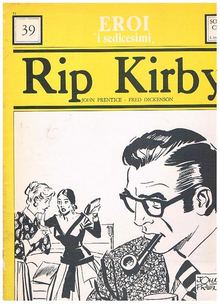 Rip Kirby. L'estorsione fallita. N° 39 Ristampa dell'edizione anteguerra. Coll. …