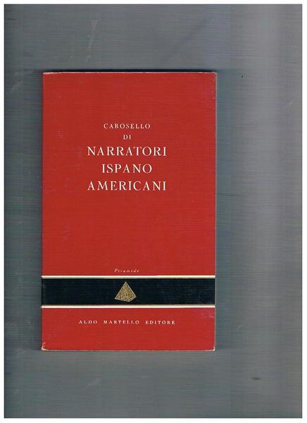 Carosello di narratori ispano americani.