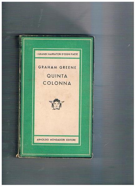 Quinta colonna. Romanzo. Coll. Medusa, prima edizione.