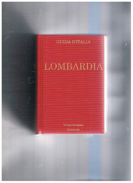 Guide d'Italia: Lombardia.