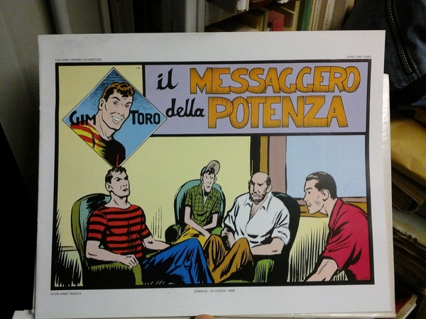 Il messaggero della potenza. Collana grandi avventure serie Gim Toro …