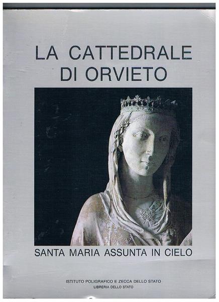 La cattedrale di Orvieto Santa Maria Assunta.