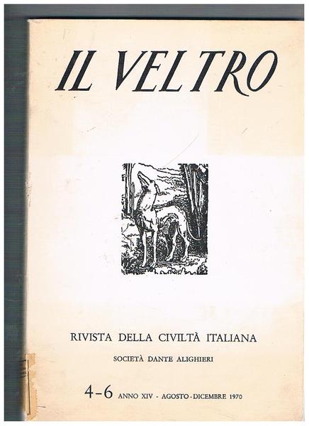 Il Veltro rivista della civiltà italiana. n° 4-6 ago-dic. 1970. …