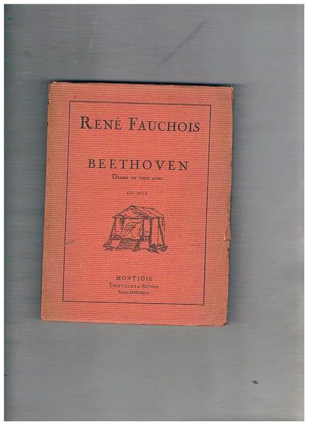 Beethoven. Drame en trois actes.
