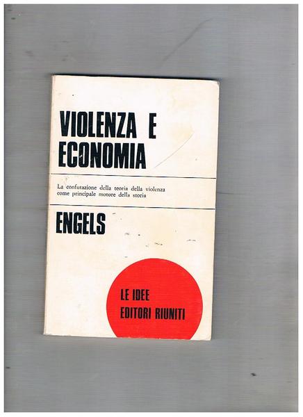 Violenza e economia. La confutazione della teoria della violenza come …