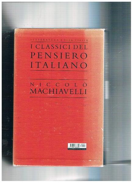 Niccolò Machiavelli. Opere. Volume 1° della collana "I classici del …